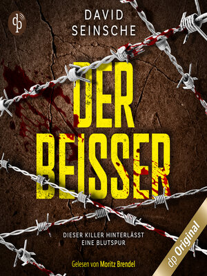 cover image of Der Beißer--Dieser Killer hinterlässt eine Blutspur, Band (Ungekürzt)